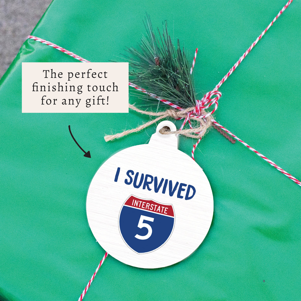 I Survived Interstate 5 Ornament