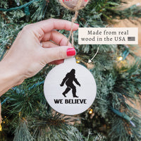 Big Foot We Believe Ornament