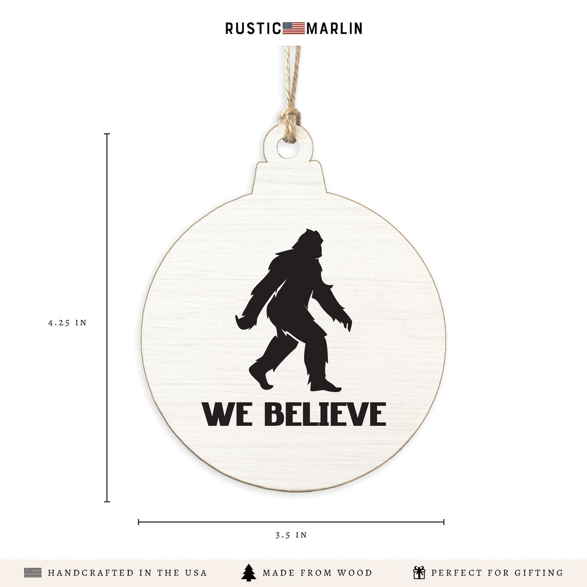 Big Foot We Believe Ornament