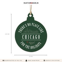 No Place Like Chicago For The Holidays Ornament