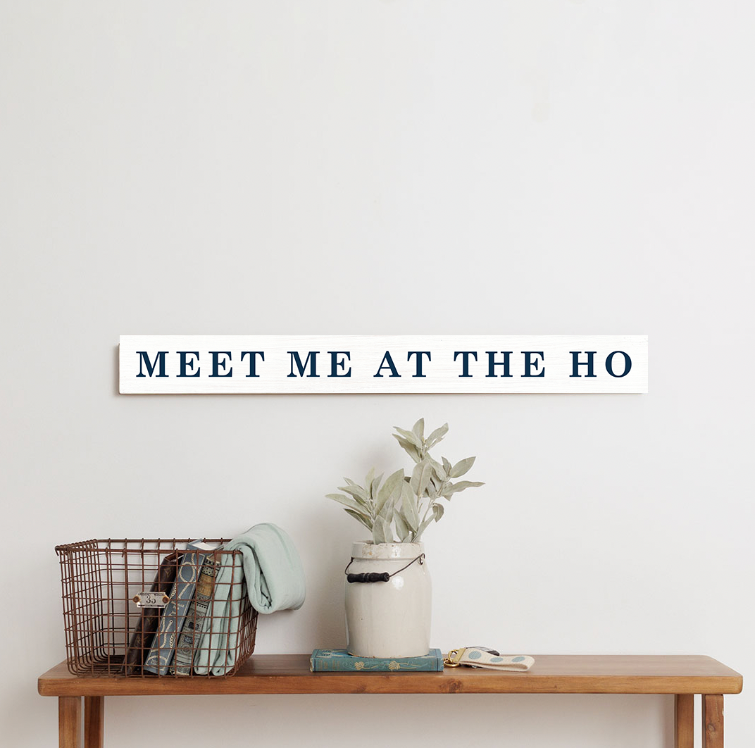 Exclusive The Plum Porch Meet Me at the Ho Wood Sign