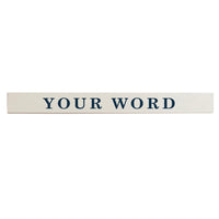Your Word White/Navy Personalized Barnwood Sign