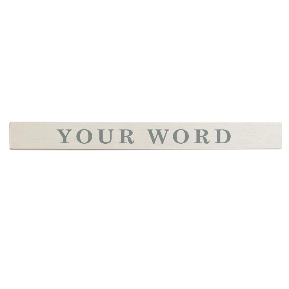 Your Word White/Grey Personalized Barnwood Sign