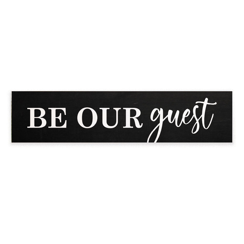 Be Our Guest Barn Wood Sign