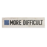 More Difficult Barnwood Sign