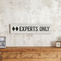 Experts Only Barnwood Sign
