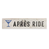 Apres Ride Barn Wood Sign