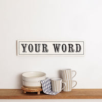 Your Word Personalized White/Black Barnwood Sign