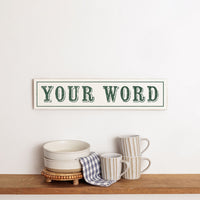 Your Word Personalized White/Green Barnwood Sign