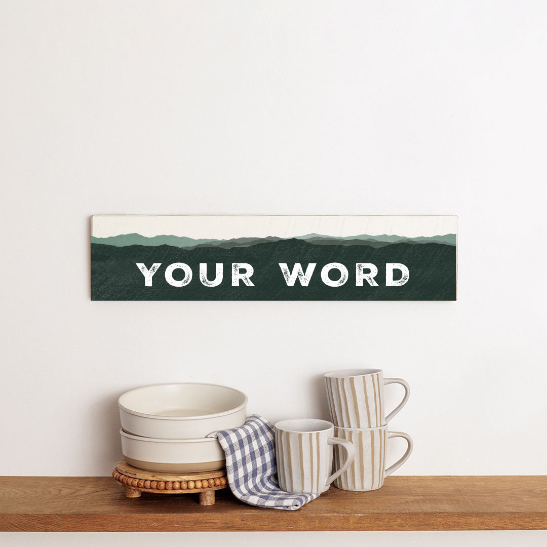 Your Word Personalized Green Mountains Barnwood Sign