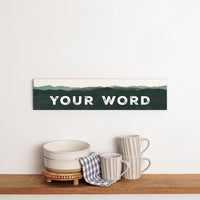 Your Word Personalized Green Mountains Barnwood Sign