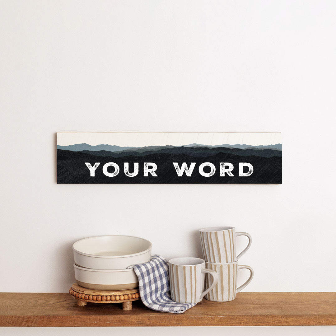 Your Word Personalized Black Mountains Barnwood Sign