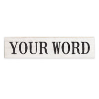 Your Word Personalized White/Black Barnwood Sign