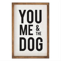 You Me And The Dog Wall Art 13" x 19"