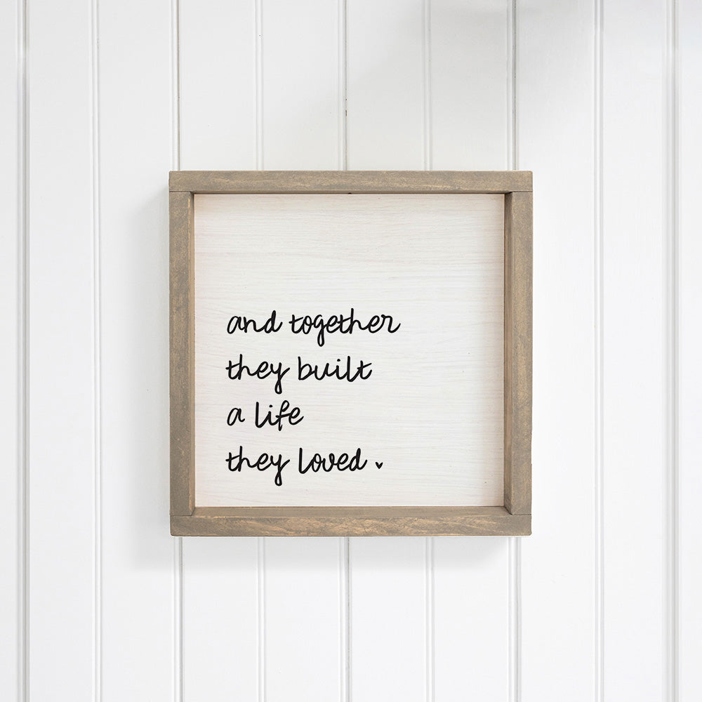 And Together They Built A Life They Loved Wall Art