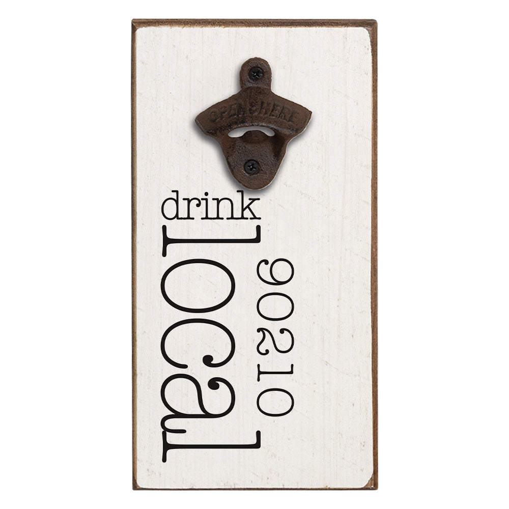 Drink Local Personalized Bottle Opener
