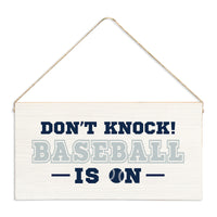Don't Knock Baseball Is On Twine Sign