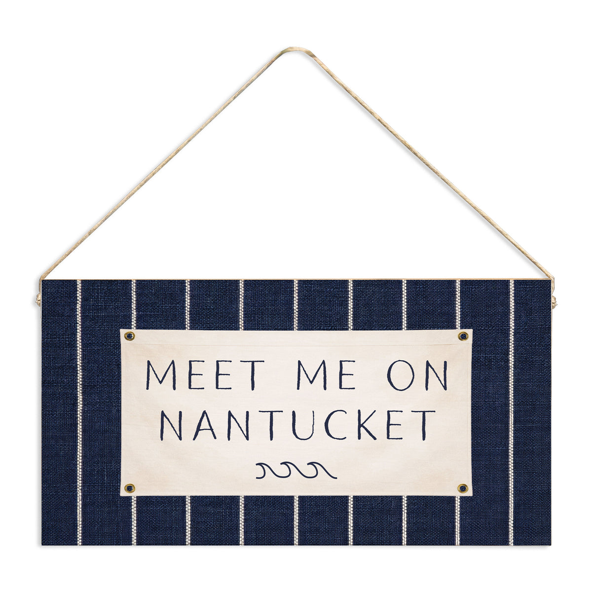 Meet Me On Nantucket Twine Sign