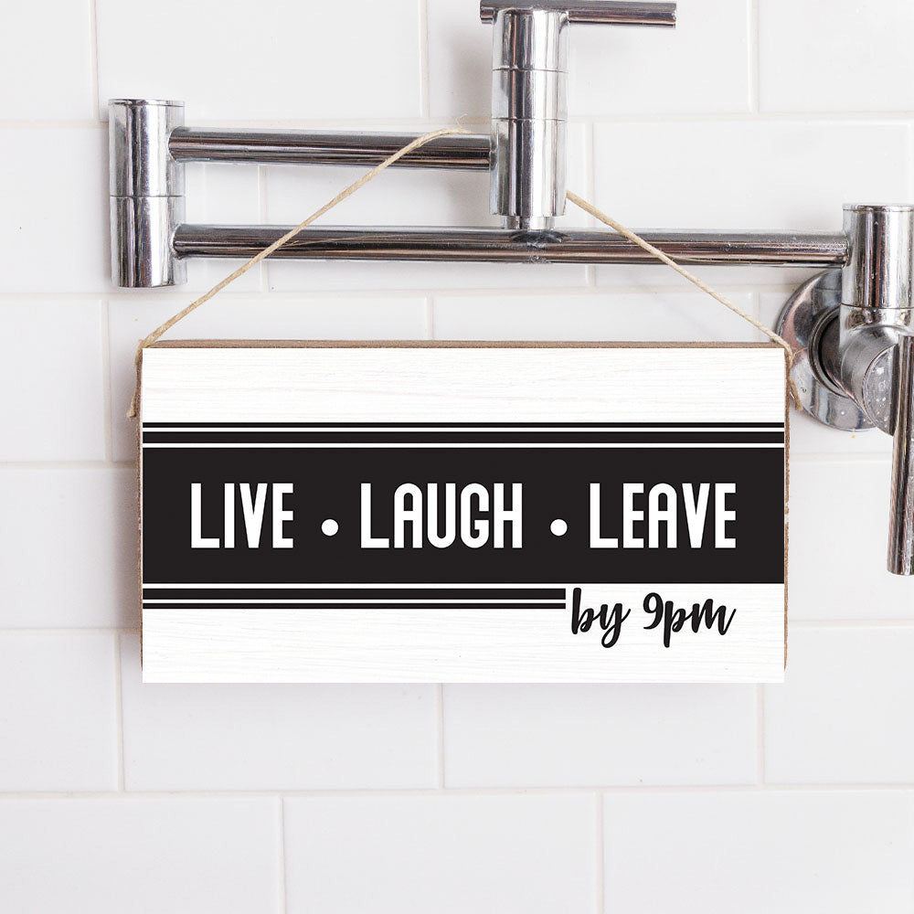 Live Laugh Leave Twine Sign
