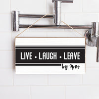 Live Laugh Leave Twine Sign