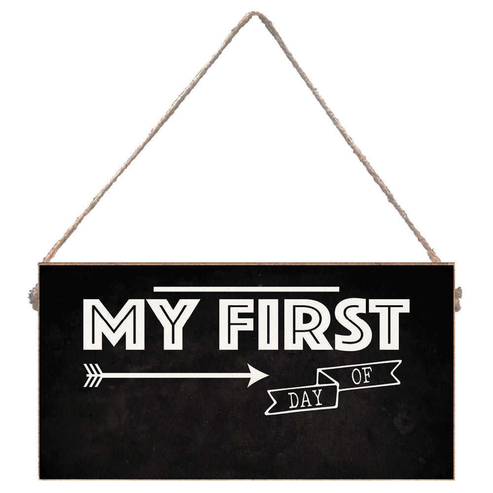 My First Day Of Twine Sign