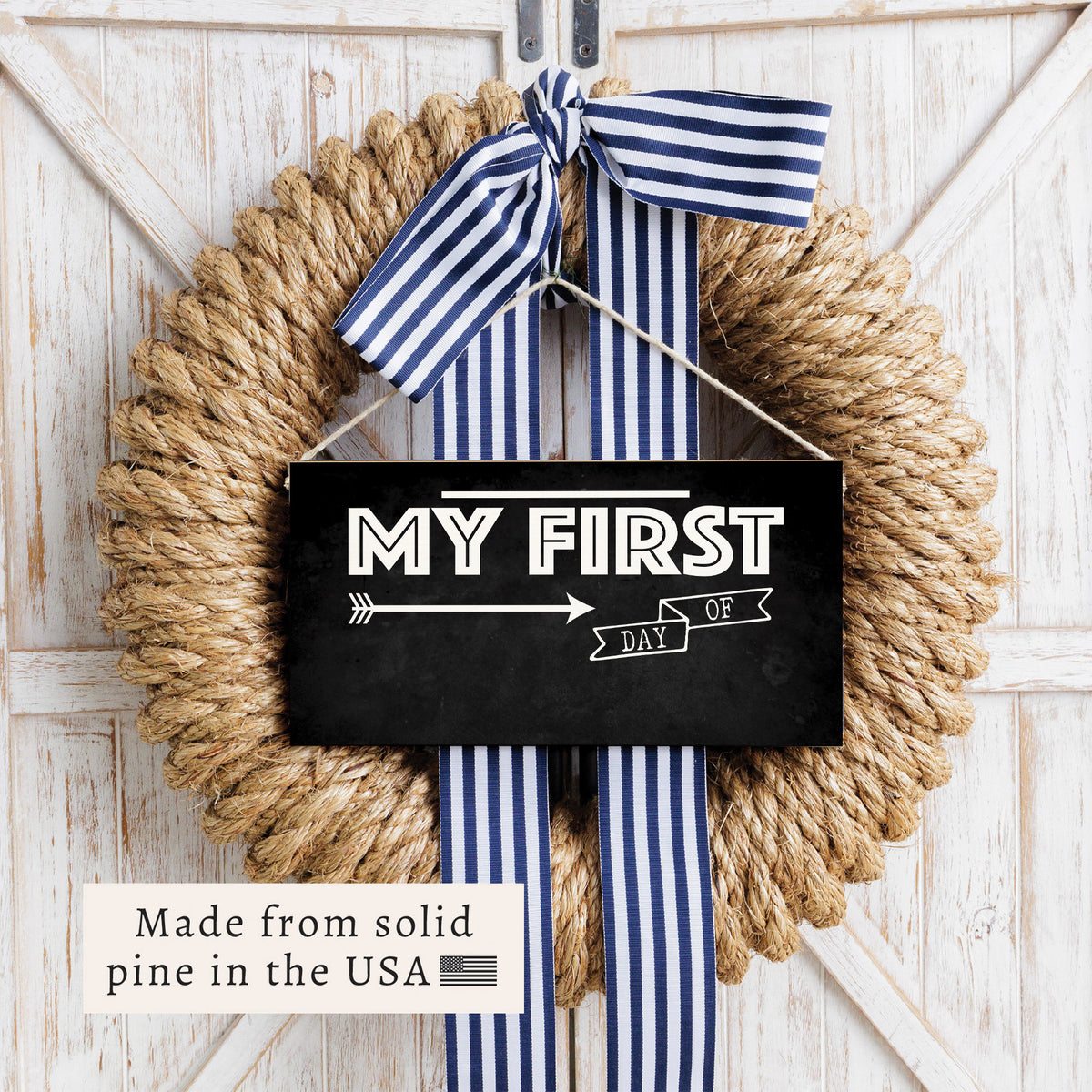My First Day Of Twine Sign