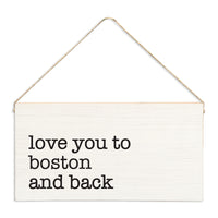 Love You To Boston Twine Sign