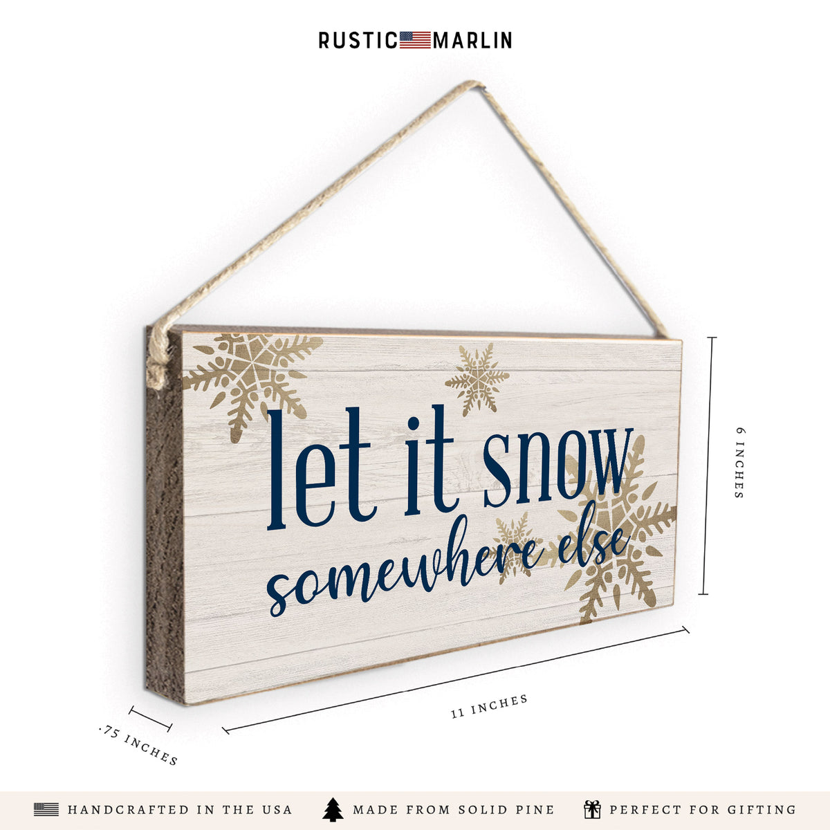 Let it Snow Somewhere Else Twine Sign