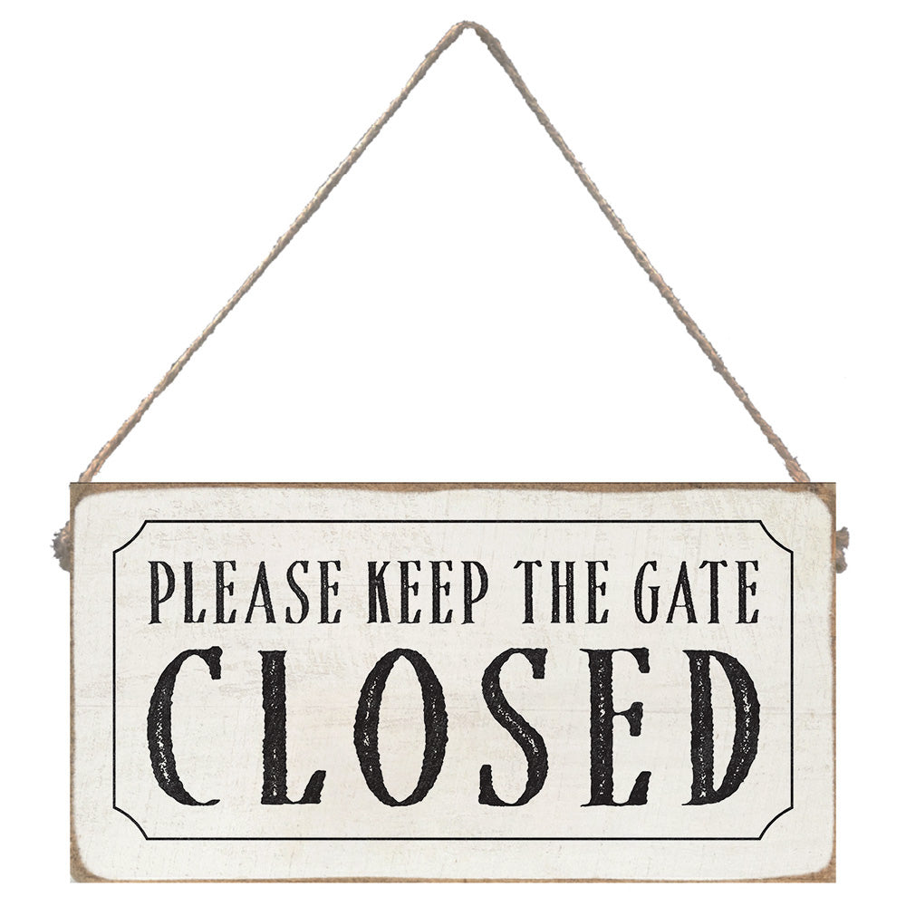 Keep the Gate Closed Twine Sign