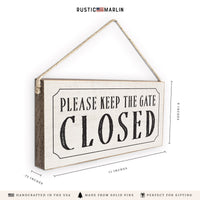 Keep the Gate Closed Twine Sign