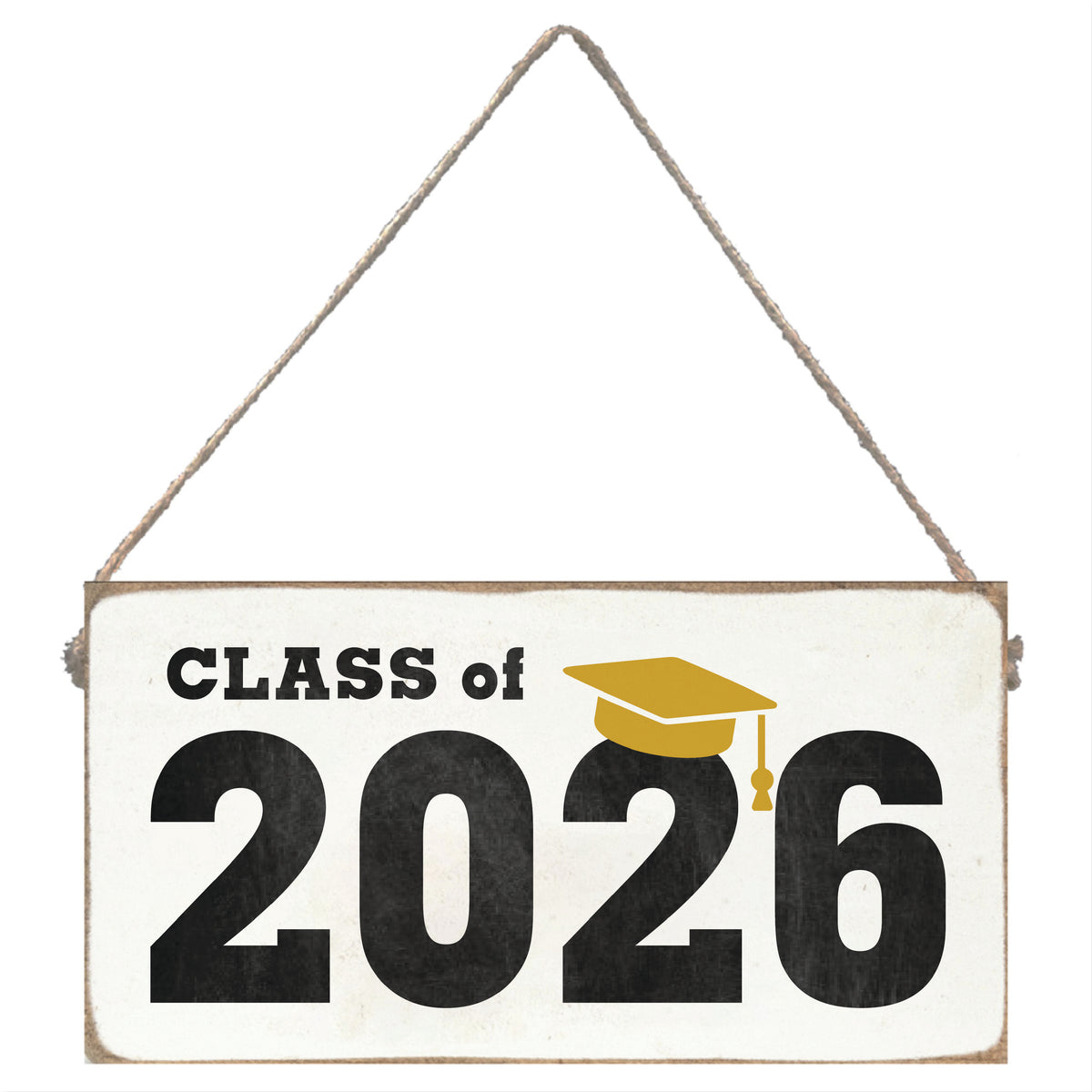 Yellow Cap Class Of 2026 Twine Sign