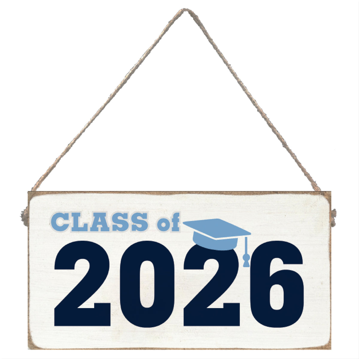 Blue Cap Class Of 2026 Twine Sign