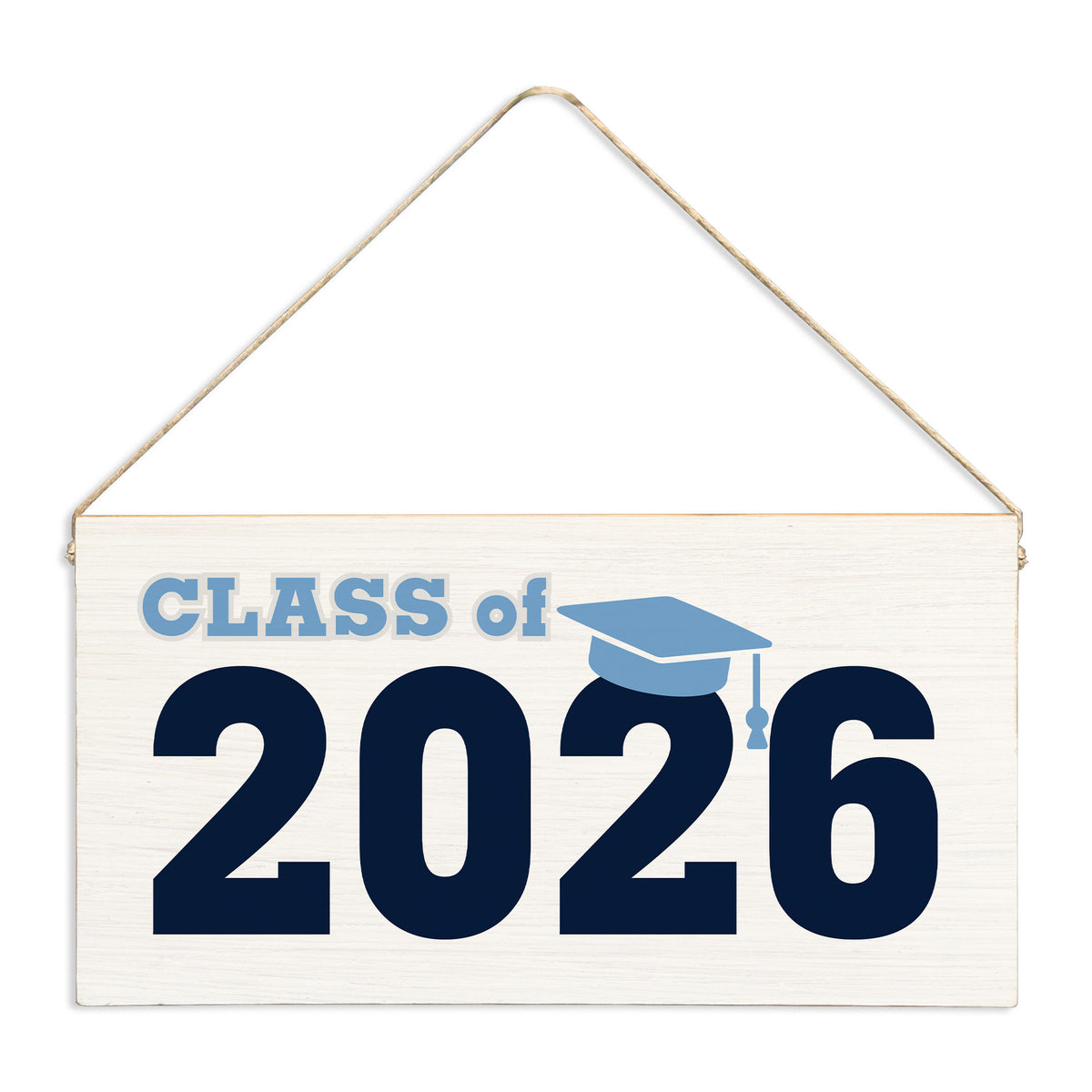 Class Of 2026 Blue Twine Sign