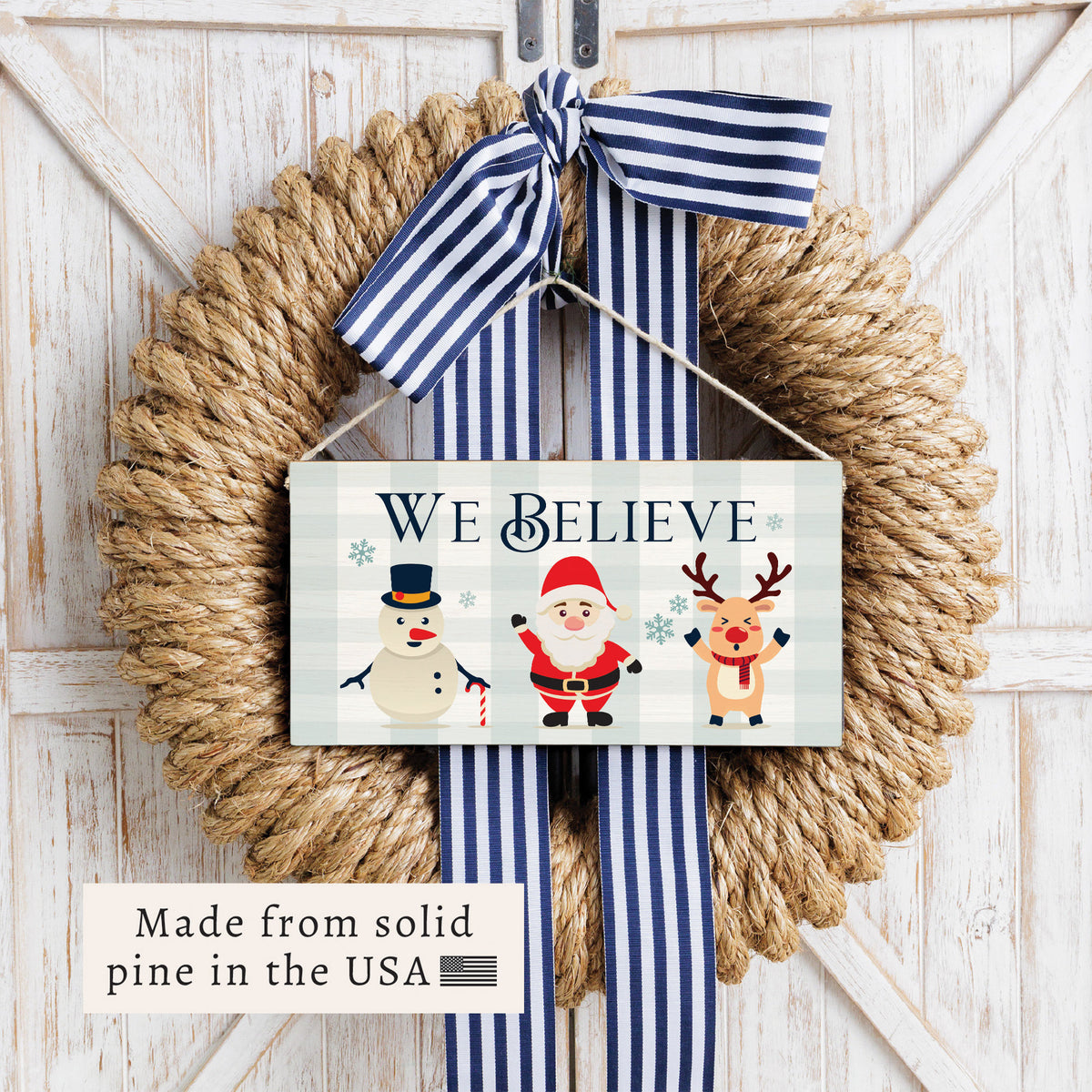 We Believe Twine Sign
