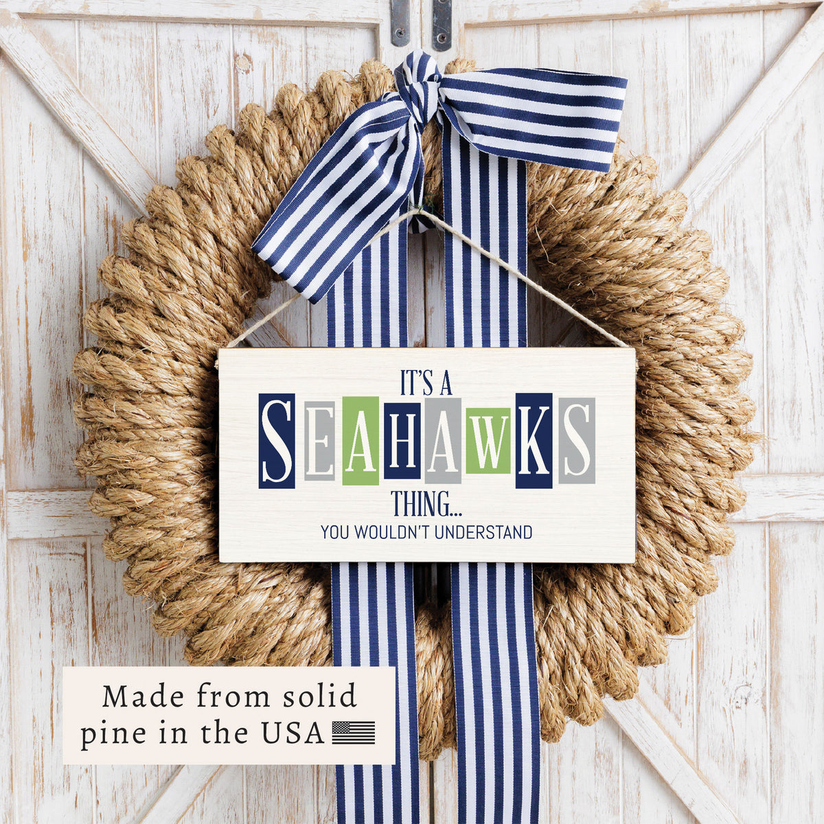 It's A Seahawks Thing Twine Sign