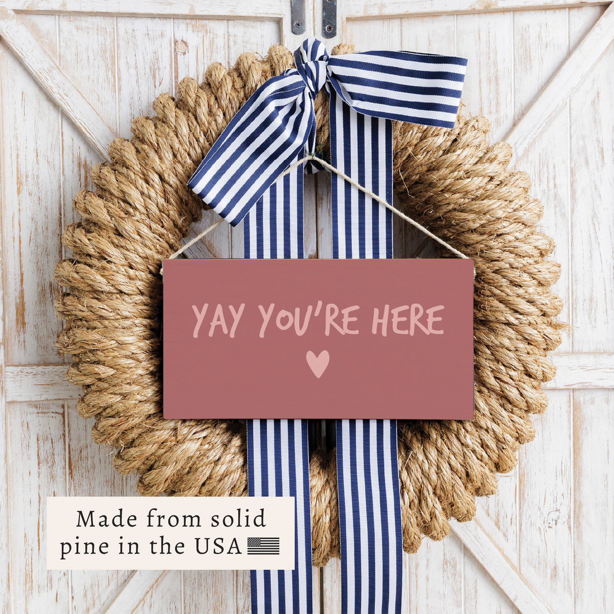 Yay You’re Here Twine Sign