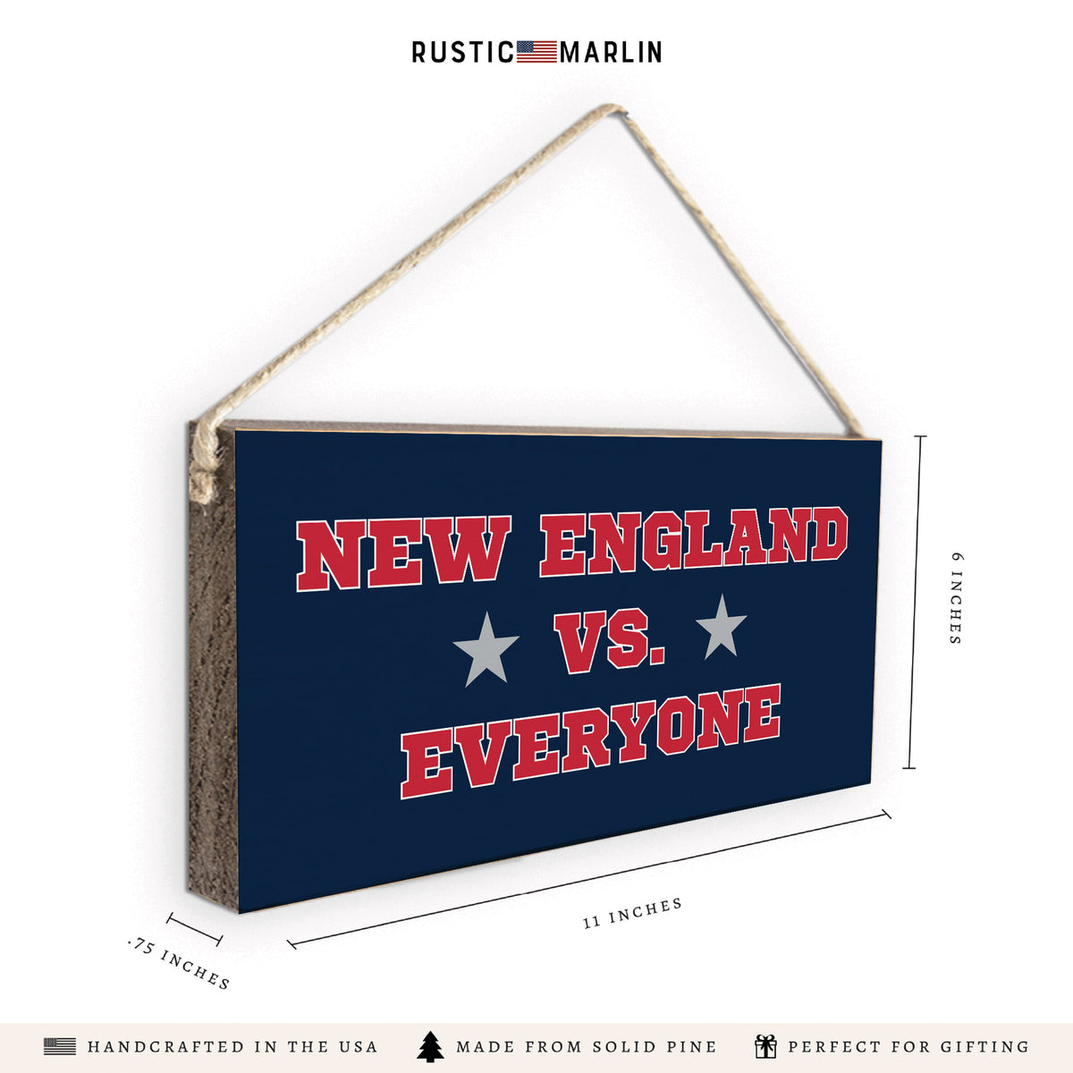 New England vs. Everyone Twine Sign