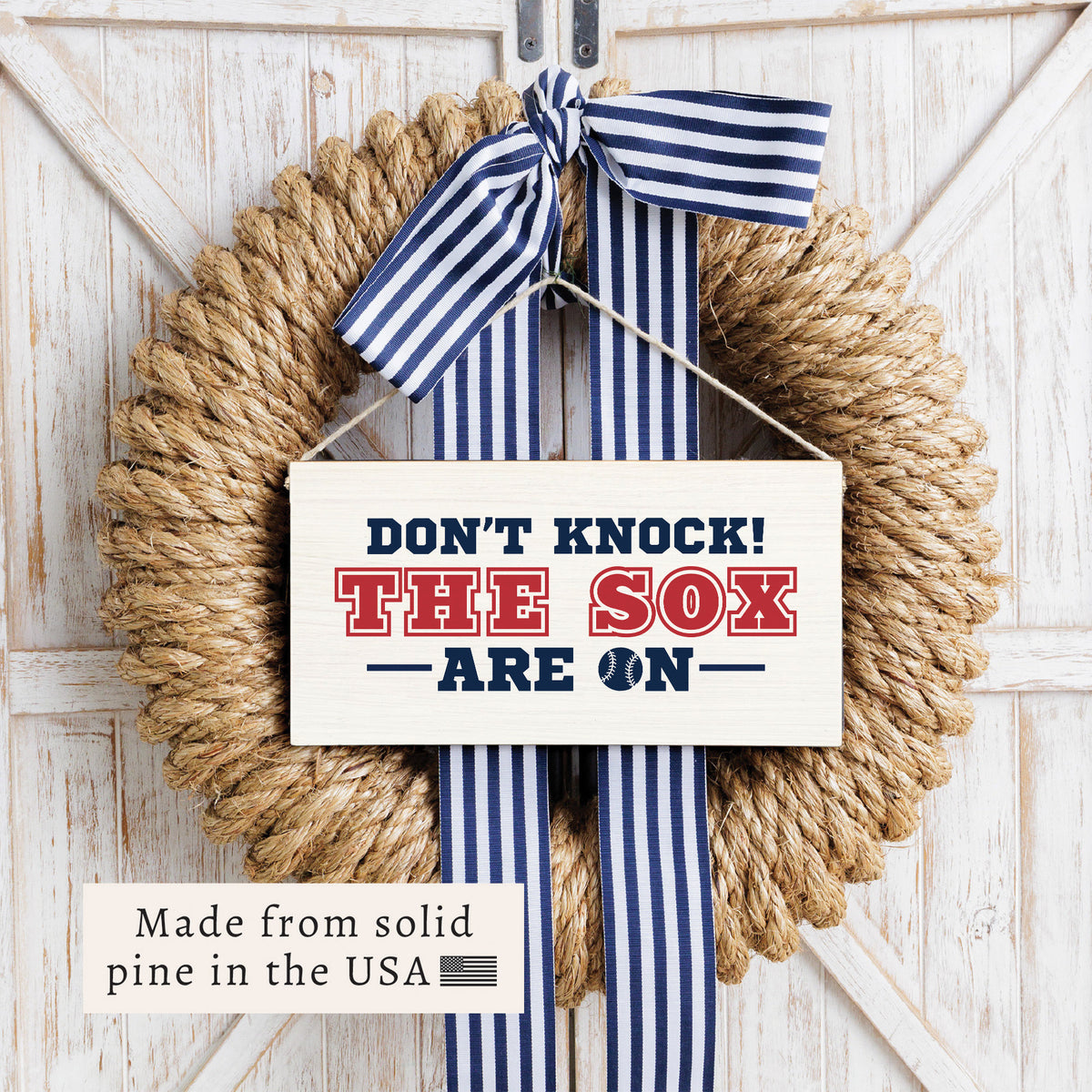 Don't Knock The Sox Are On Twine Sign