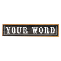 Your Word Personalized Black/White Barnwood Sign