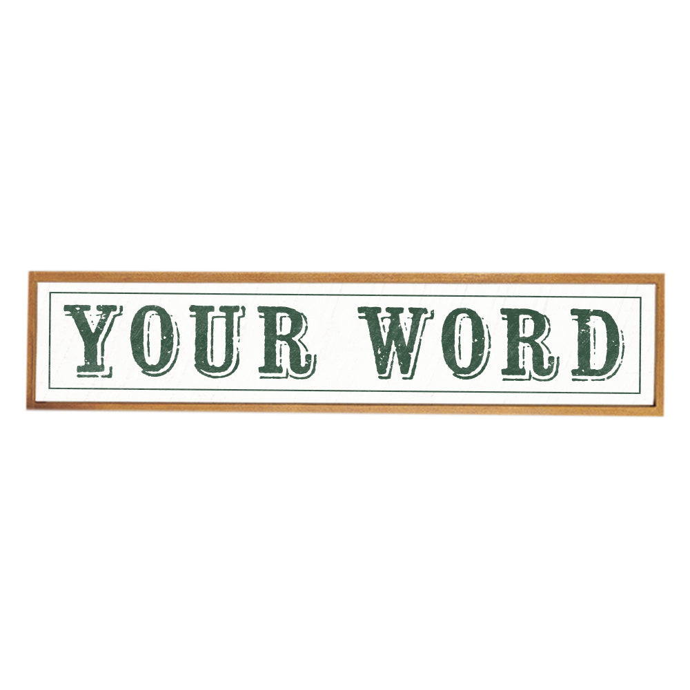 Your Word Personalized White/Green Barnwood Sign