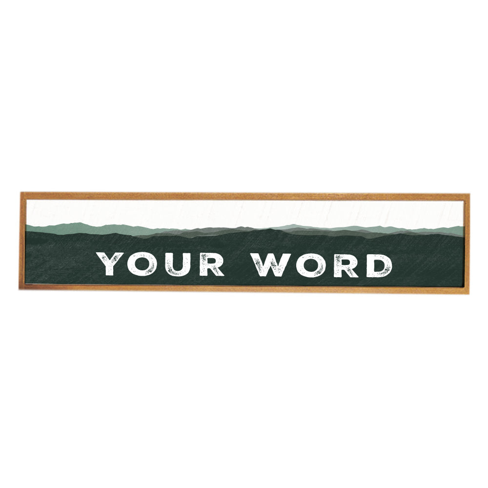 Your Word Personalized Green Mountains Barnwood Sign