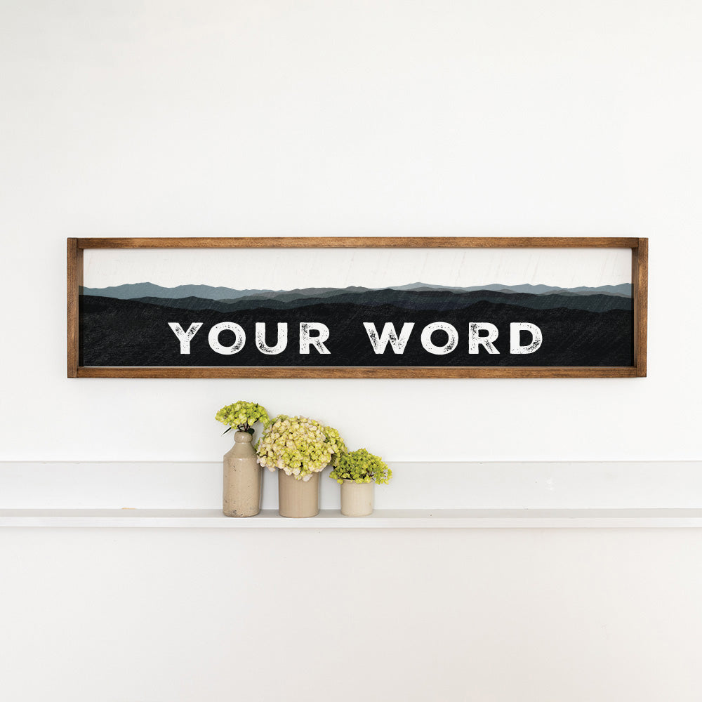 Your Word Personalized Black Mountains Barnwood Sign