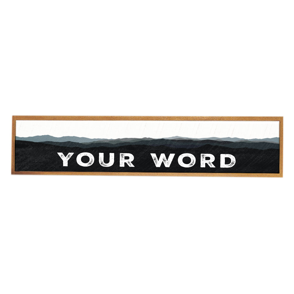 Your Word Personalized Black Mountains Barnwood Sign