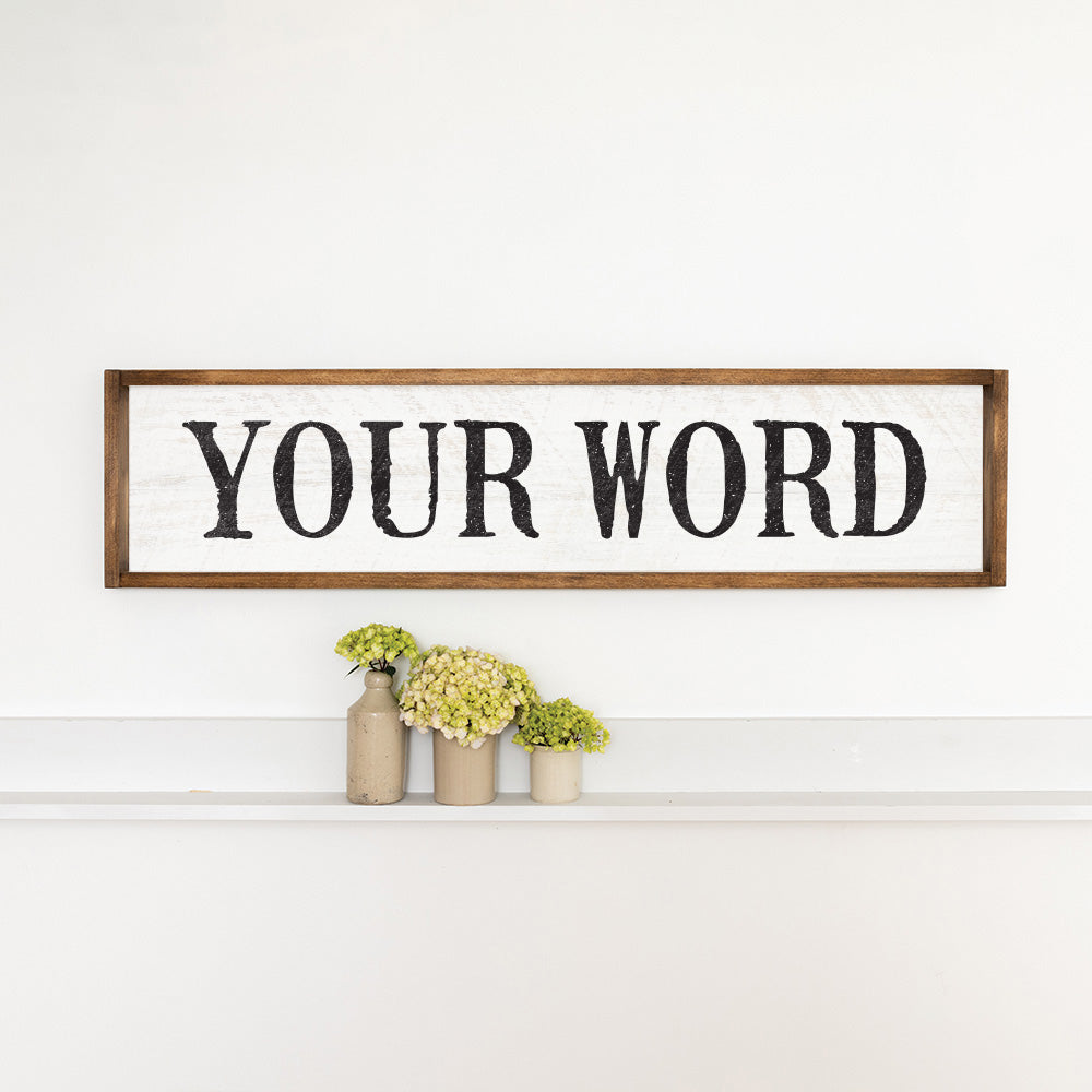 Your Word Personalized  White/Black Barnwood Sign