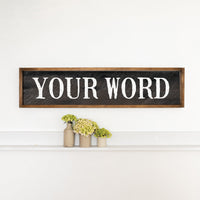 Your Word Personalized Black/White Barnwood Sign
