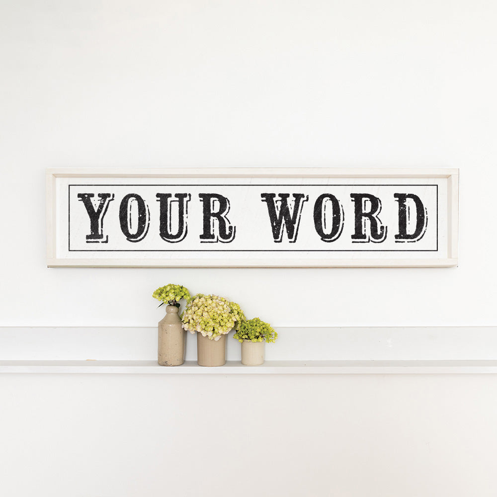 Your Word Personalized Black/White Barnwood Sign