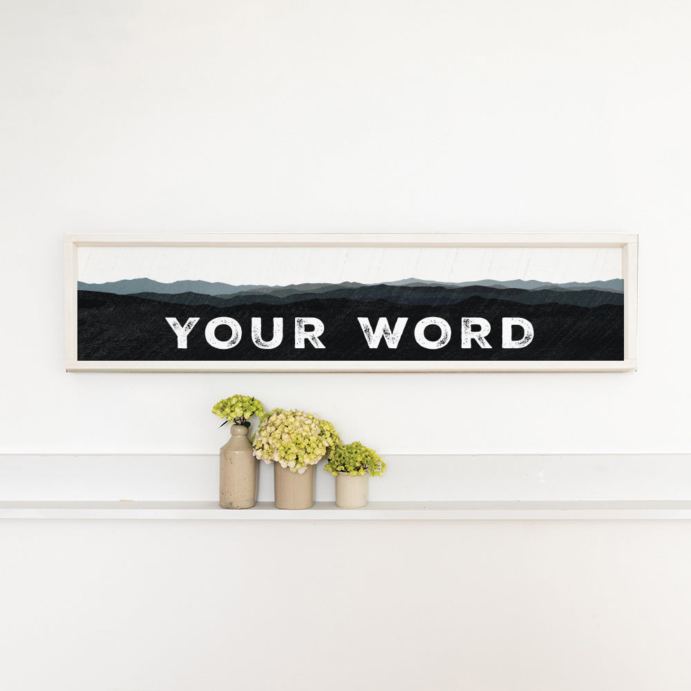 Your Word Personalized Black Mountains Barnwood Sign