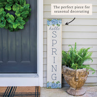 Hello Spring Hydrangea Bloom Porch Leaner