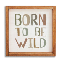 Born To Be Wild Wall Art