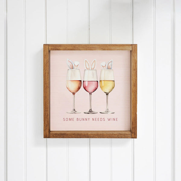 Some Bunny Needs Wine Wall Art